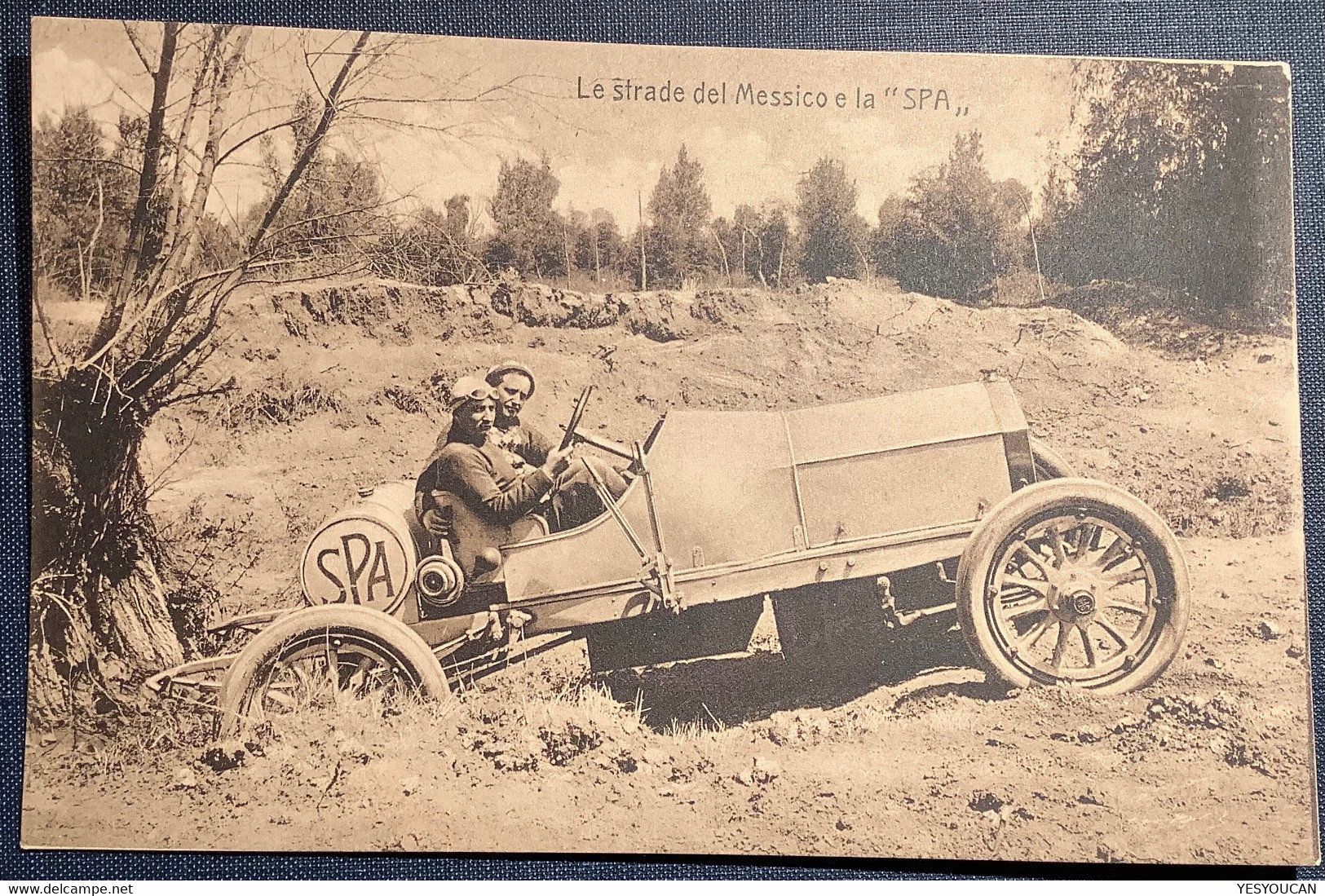 ~1910 "SPA" LE STRADE DEL MESSICO (Car Racing Ppc Italia Cartoline Automobili Automobile Mexico Fiat - Mexiko