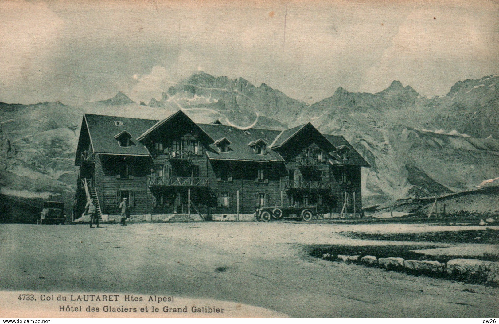Col Du Lautaret Hôtel Des Glaciers (Hautes Alpes) Et Le Grand Galibier - Edition ABEM - Carte N° 4733 De 1927 - Saint Etienne En Devoluy