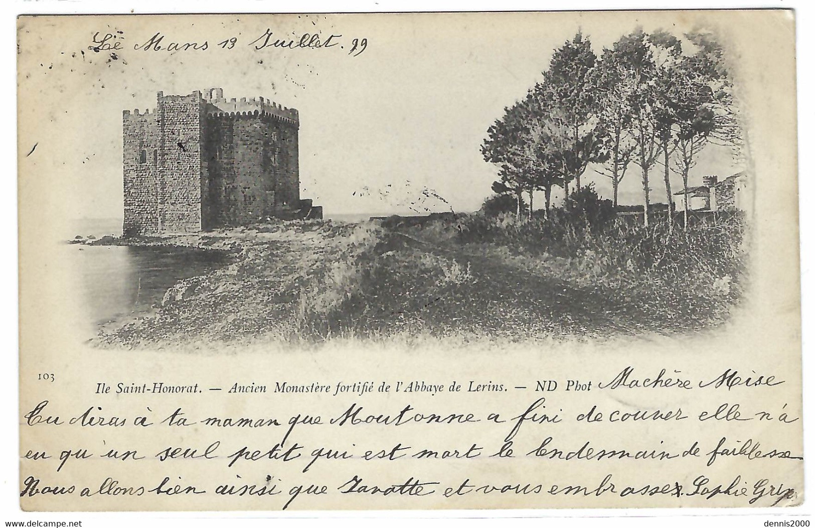 CANNES (06) - ILE SAINT HONORAT - Ancien Monastère Fortifié De L' Abbaye De Lerins - Oblit. 1899 - Ed. ND Phot. - Cannes