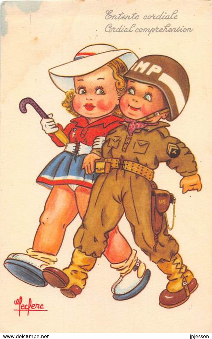 ILLUSTRATEUR - LECLERC - "ENTENTE CORDIALE" - ENFANTS, HUMORISTIQUE - GUERRE 39 45, SOLDAT AMERICAIN - Leclerc