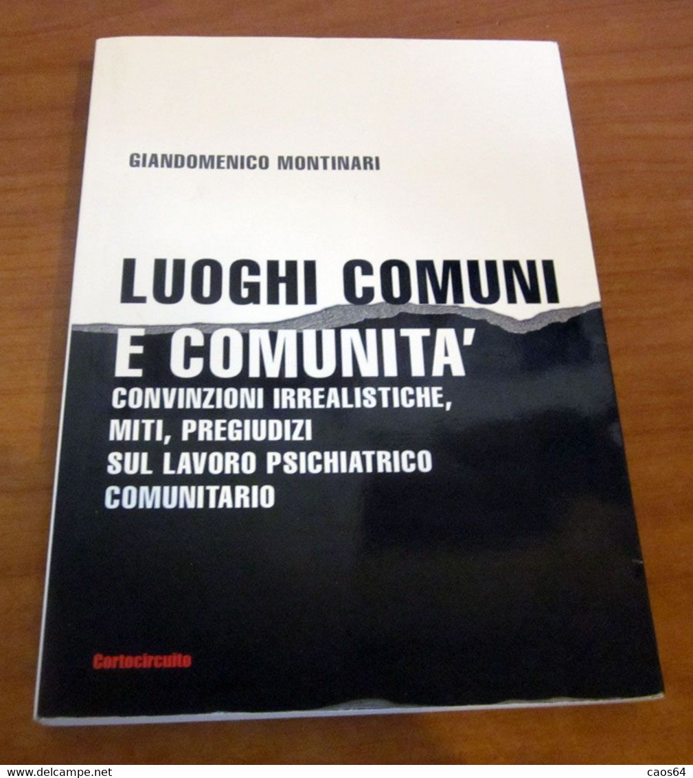 Luoghi Comuni E Comunità Giandomenico Montinari 2011 - Médecine, Psychologie