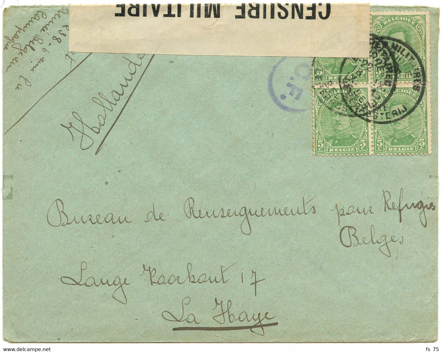 BELGIQUE - COB 137 BLOC DE 4 SIMPLE CERCLE BILINGUE POSTES MILITAIRES BELGIQUE SUR LETTRE CENSUREE POUR LA HOLLANDE,1916 - Belgisch Leger