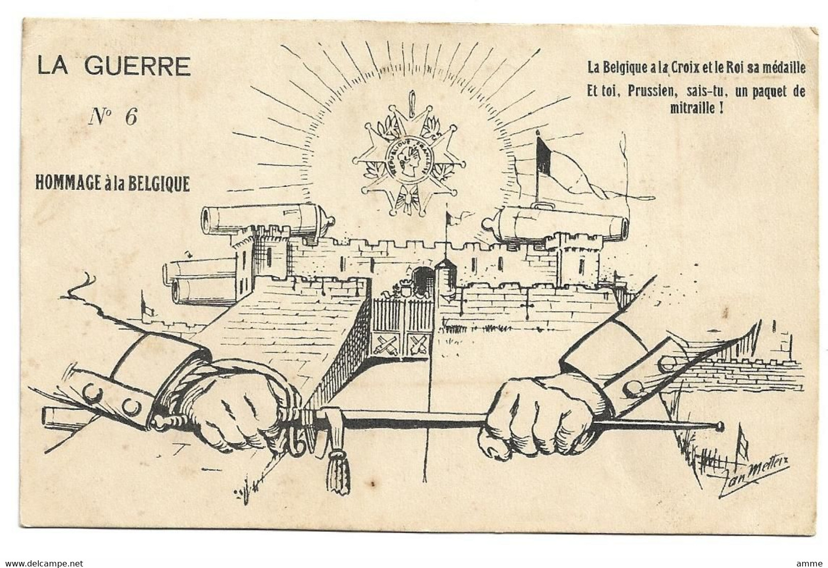 Hommage à La Belgique  *  Belgique à La Croix Et Le Roi Sa Médaille. Et Toi, Prussien, Sais-tu, Un Paquet De Mitraille - Metteix