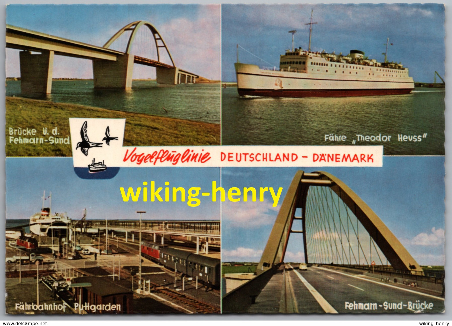 Fehmarn - Mehrbildkarte 27   Mit Schiff Theodor Heuss Fehmarnsundbrücke Fährbahnhof Puttgarden - Fehmarn