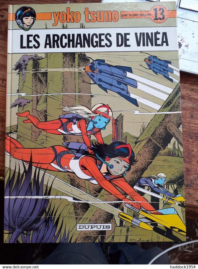 Les Archanges De VINEA YOKO TSUNO Tome 13 ROGER LELOUP Dupuis 1983 - Yoko Tsuno