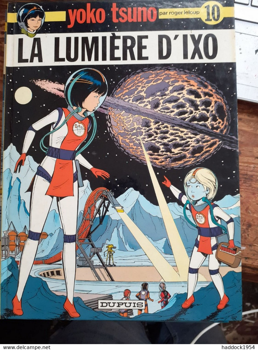 La Lumière D'IXO YOKO TSUNO Tome 10 ROGER LELOUP Dupuis 1980 - Yoko Tsuno