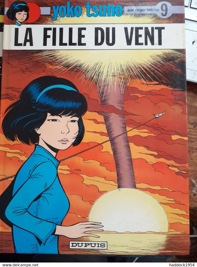 La Fille Du Vent YOKO TSUNO Tome 09 ROGER LELOUP Dupuis 1979 - Yoko Tsuno