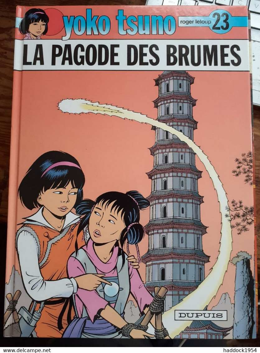 La Pagode Des Brumes YOKO TSUNO Tome 23 ROGER LELOUP Dupuis 2001 - Yoko Tsuno