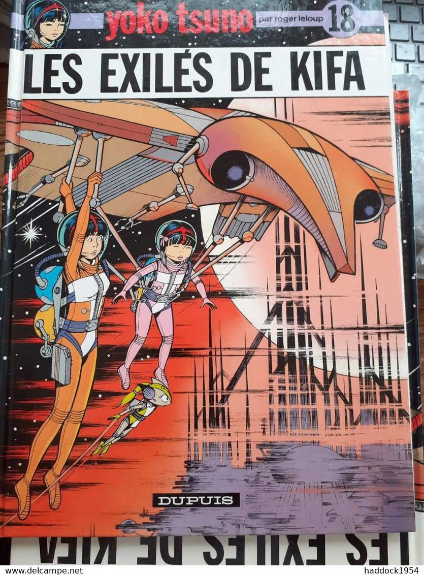 Les Exilés De KIFA YOKO TSUNO Tome 18 ROGER LELOUP Dupuis 1991 - Yoko Tsuno