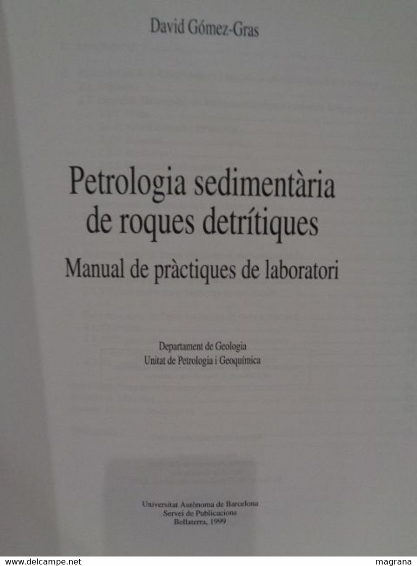 Petrologia Sedimentària De Les Roques Detrítiques. Manual De Pràctiques De Laboratori. David Gómez-Gras. 1999. - Pratique