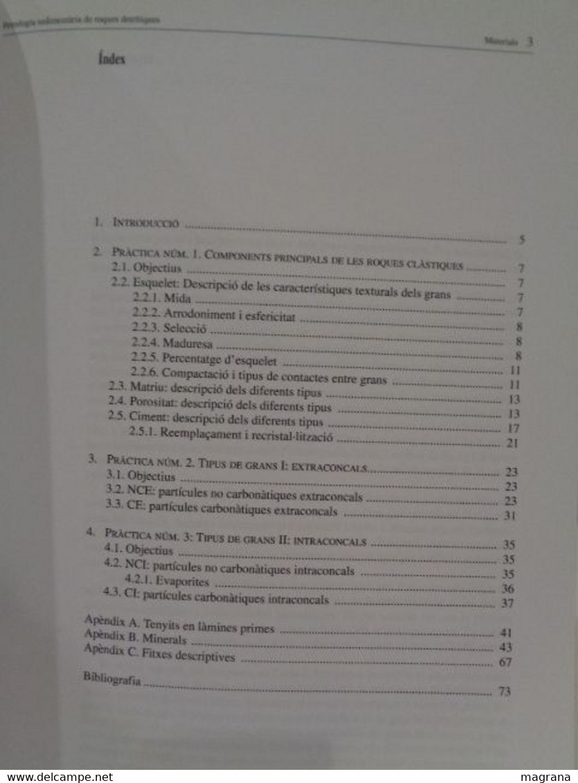 Petrologia Sedimentària De Les Roques Detrítiques. Manual De Pràctiques De Laboratori. David Gómez-Gras. 1999. - Praktisch