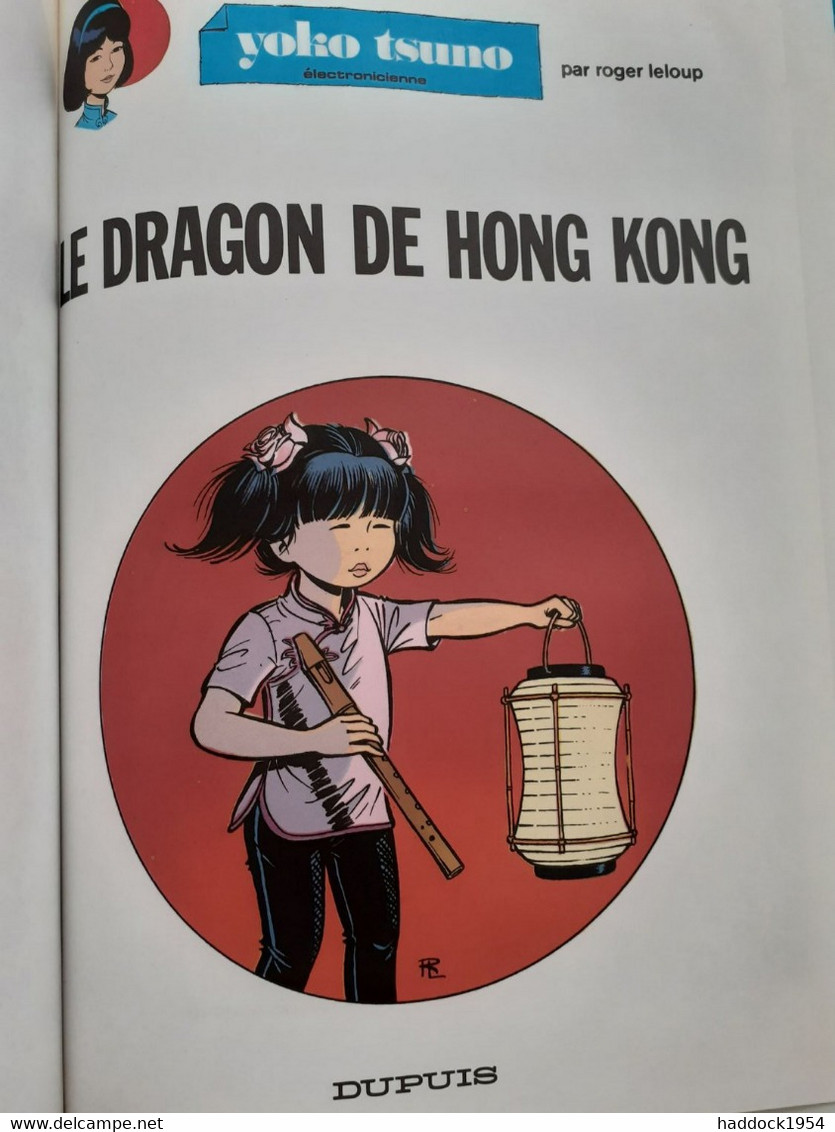 Le Dragon De HONG KONG YOKO TSUNO Tome 16 ROGER LELOUP Dupuis 1986 - Yoko Tsuno