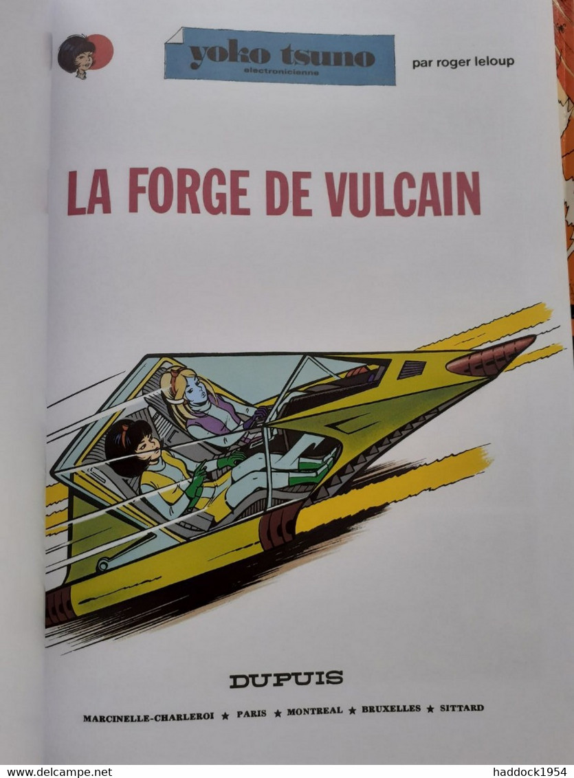 La Forge De Vulcain YOKO TSUNO Tome 3 ROGER LELOUP Dupuis 2012 - Yoko Tsuno