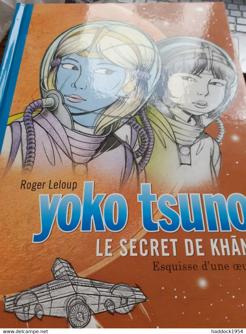 Le Secret De KHANY YOKO TSUNO ROGER LELOUP Dupuis 2015 - Yoko Tsuno