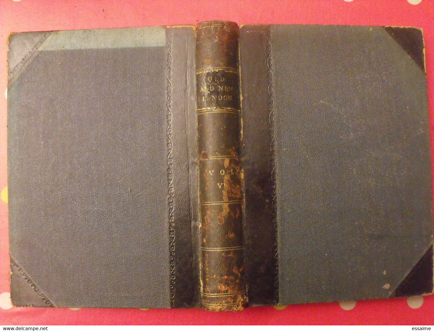 Old And New London. 6 Volumes. Edward Walford. Cassell Petter & Galpin Sd (1860). Bien Illustré - 1850-1899