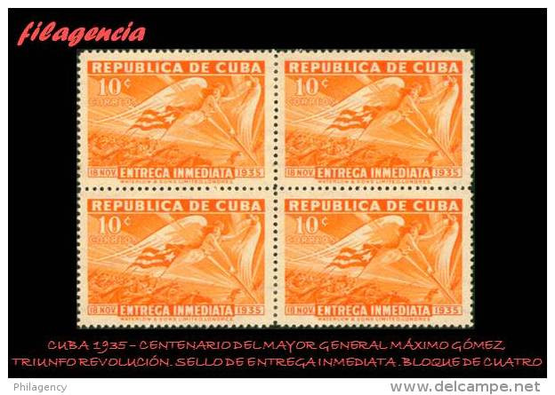 PIEZAS. CUBA. BLOQUES DE CUATRO. 1936-03 CENTENARIO DEL MAYOR GENERAL MÁXIMO GÓMEZ. SELLO DE ENTREGA ESPECIAL - Nuovi