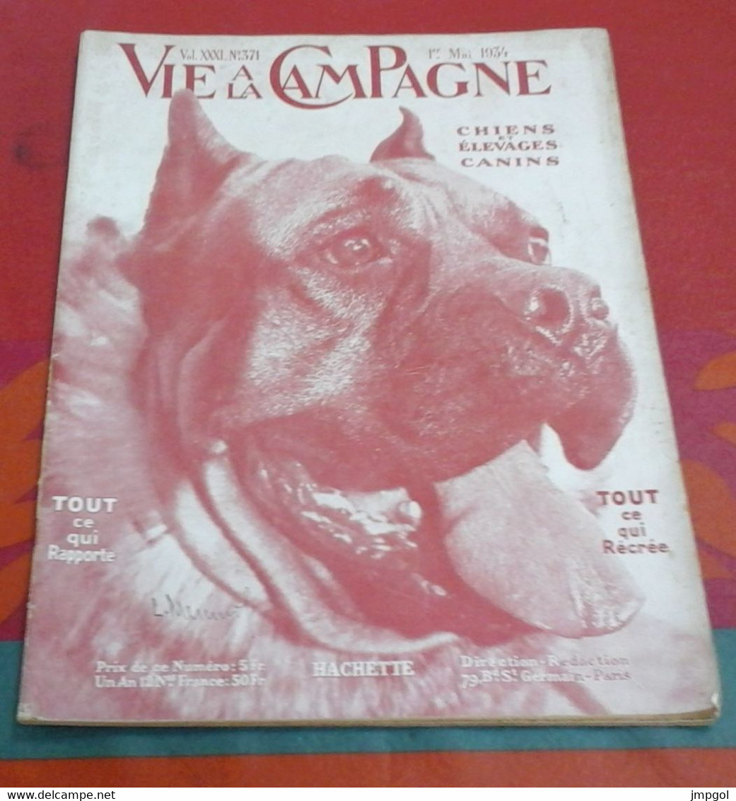 Vie à La Campagne N°371 Mai 1934 Chiens Et Elevages Canins Epagneul Lévrier Caniche La Couharde La Queue Les Yvelynes - 1900 - 1949