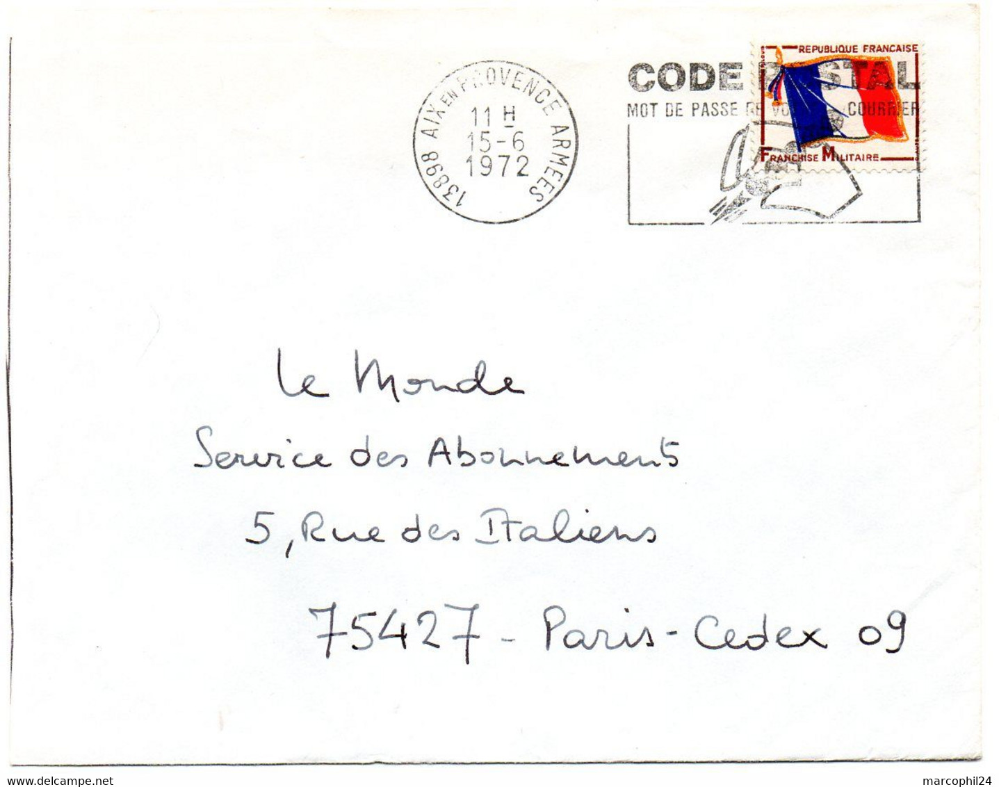 BOUCHES Du RHONE - Dépt N° 13 = AIX En PROVENCE ARMEES 1972 =  FLAMME SECAP Illustrée ' CODE POSTAL ' + FRANCHISE - Postcode