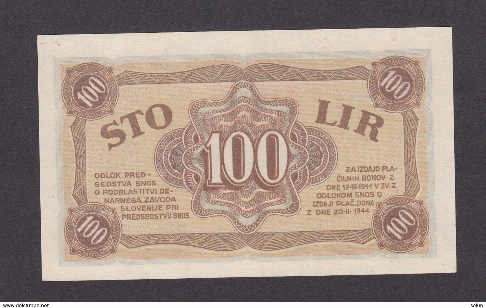 100 LIR  1944 PARTIZANSKI DENAR  DENARNI ZAVOD SLOVENIJE  WWII SLOVENIAN BANKNOTE - Slovénie