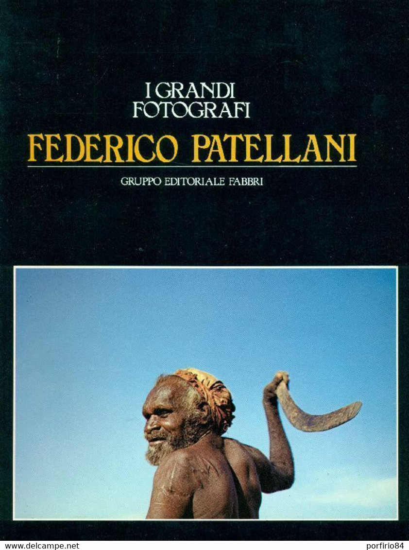 I GRANDI FOTOGRAFI - FEDERICO PATELLANI - GRUPPO EDITORIALE FABBRI 1982 - Fotografia