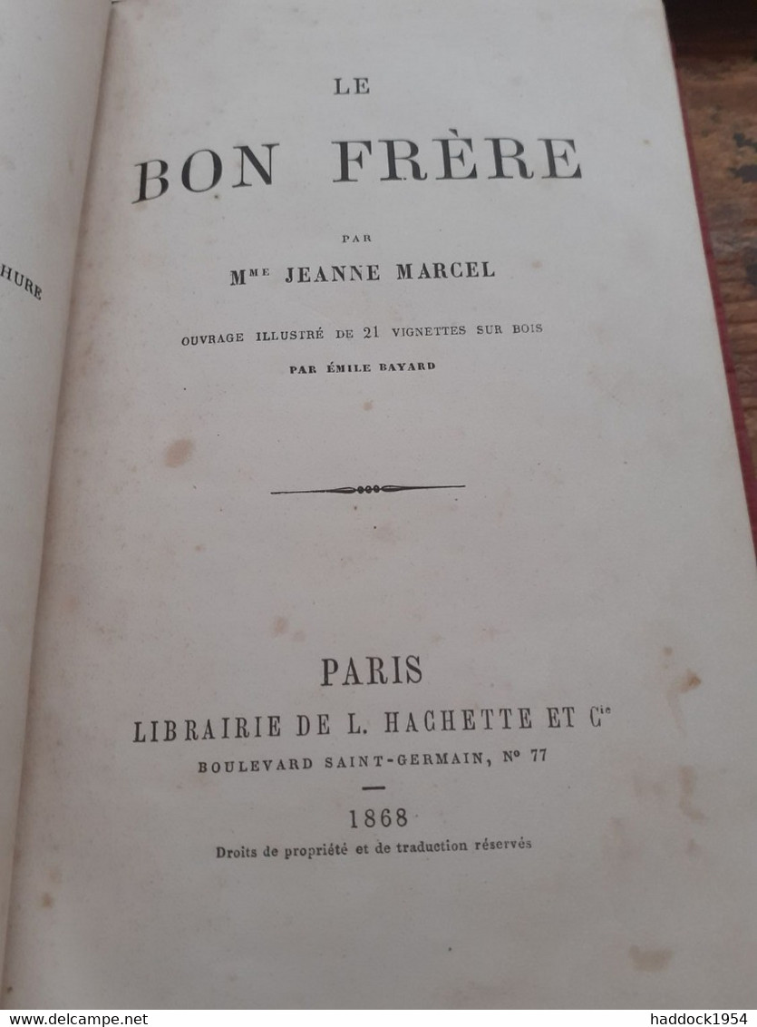 Le Bon Frère JEANNE MARCEL Hachette 1868 - Biblioteca Rosa