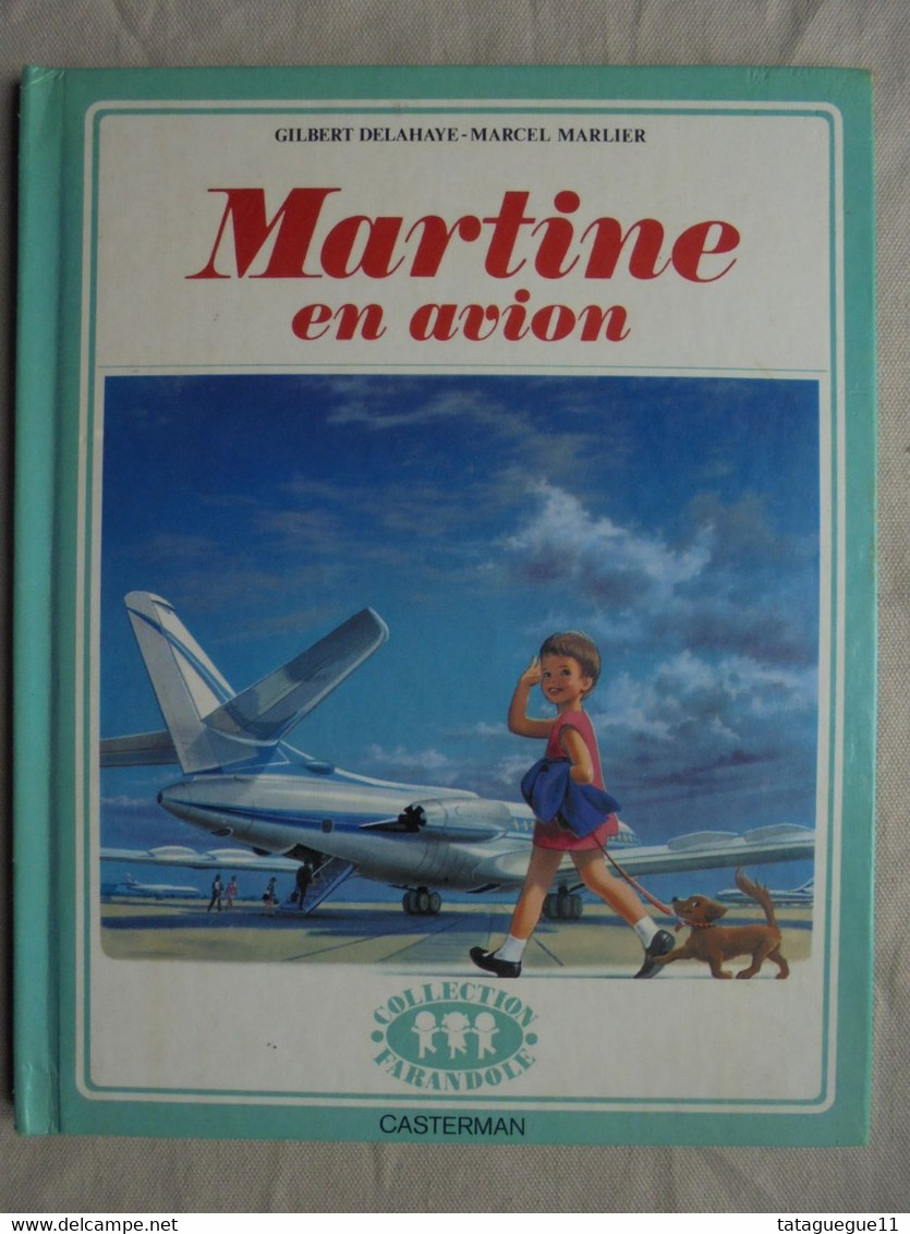 Ancien - Livre Enfant Martine En Avion Par G. Delahaye/M. Marlier Casterman 1965 - Casterman