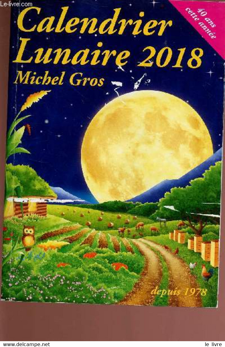 Calendrier Lunaire 2018 - 40e édition - Gros Michel - 2017 - Agendas & Calendarios