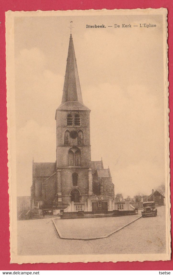 Itterbeek - De Kerk / L'Eglise ...oldtimer  ( Verso Zien ) - Dilbeek