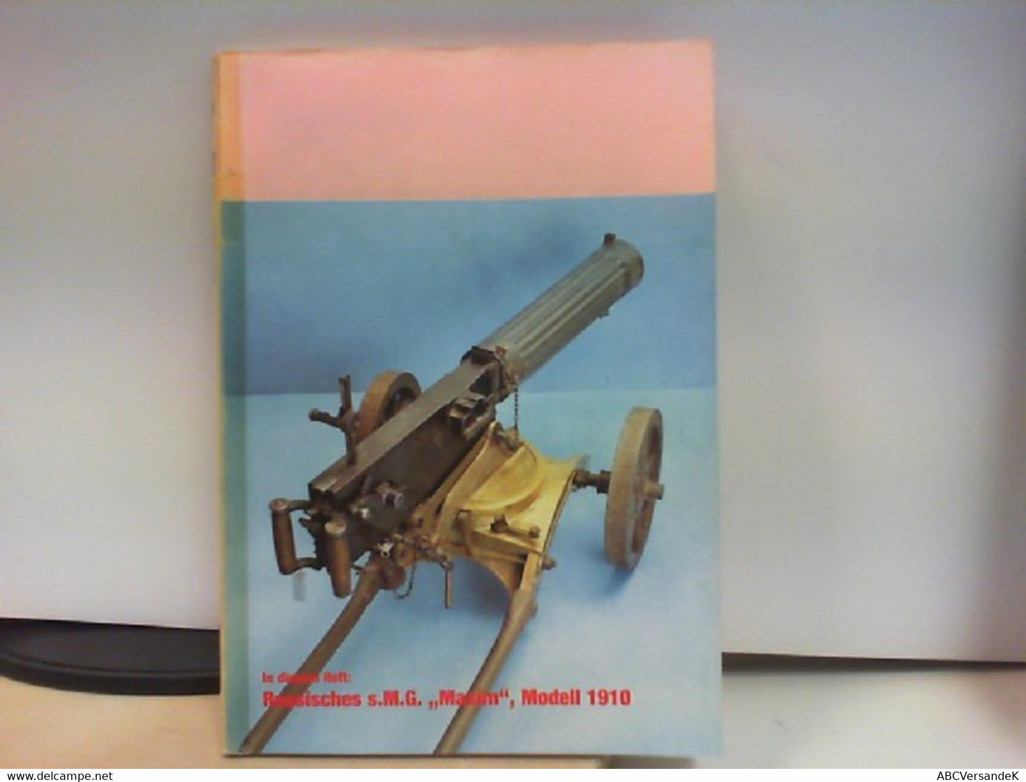 WAFFEN REVUE;  In Diesem Heft; Russisches S.M.G. Maxim Modell 1910 - Militär & Polizei