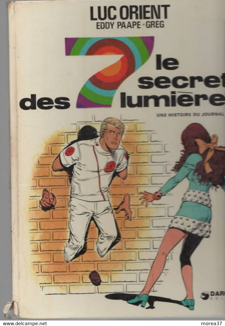 LUC ORIENT  Le Secret Des 7 Lumières   EO  De Eddy PAAPE/ GREG   Edition Du LOMBARD - Luc Orient