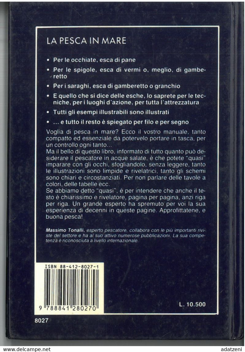 LA PESCA IN MARE MASSIMO TONALLI DE VECCHI EDITORE   PAGINE 62 DIMENSIONI 20X13 CM.  ANNO 1990 COPERTINA RIGIDA - Chasse Et Pêche