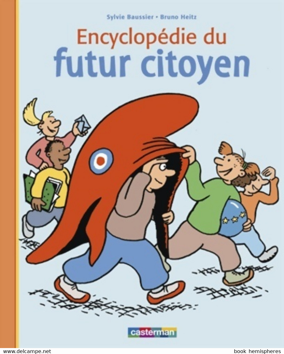 Encyclopédie Du Futur Citoyen De Sylvie Baussier (2005) - 6-12 Ans