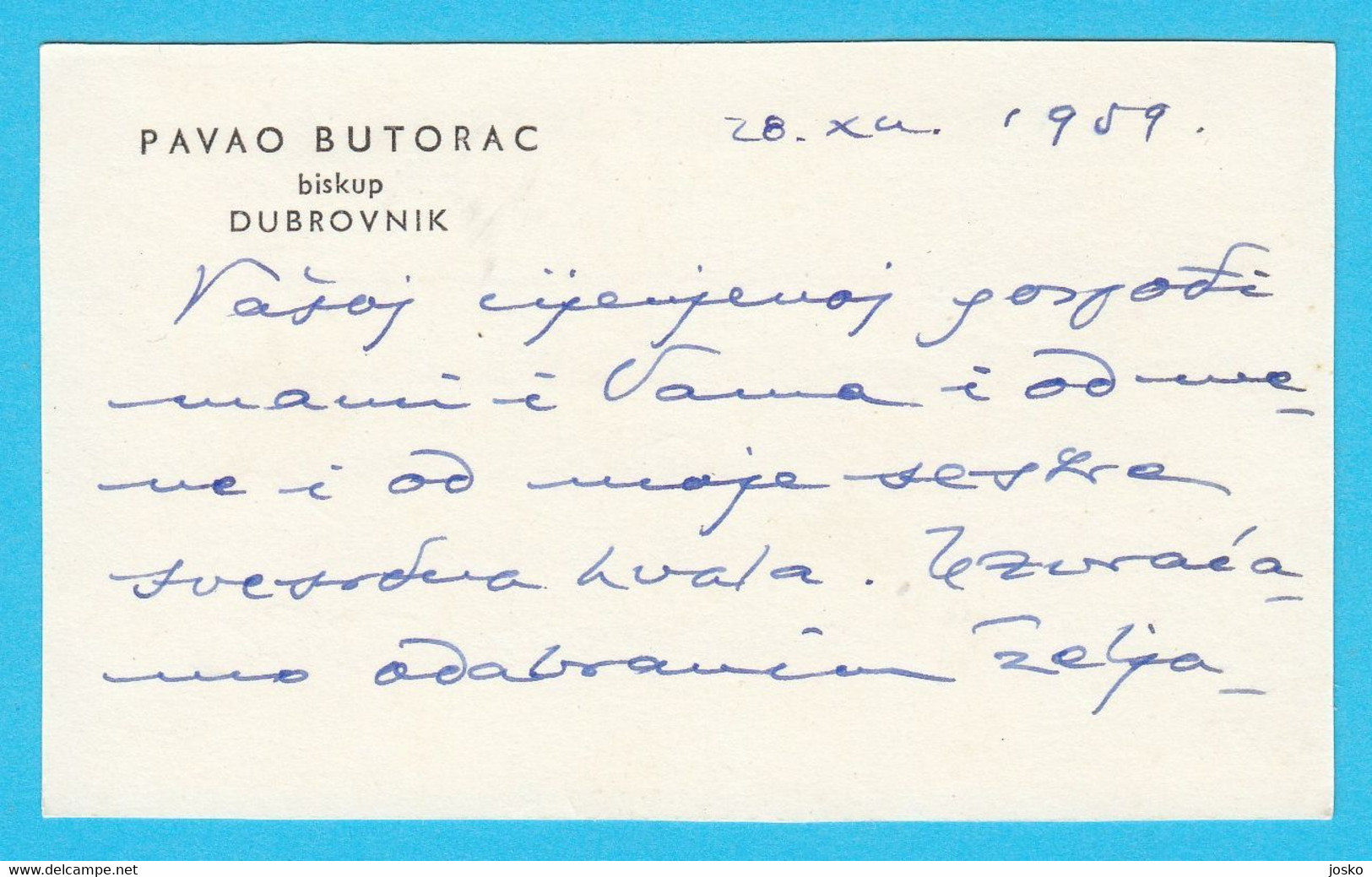 PAVAO BUTORAC (Bishop Of Dubrovnik - Croatia) HANDWRITEN AND SIGNED - ORIGINAL AUTOGRAPH From 1959. Y. - Historische Personen