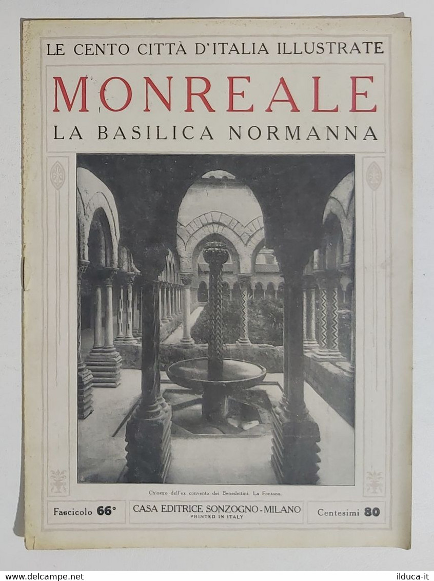 I105588 Le Cento Città D'Italia Illustrate 66 - MONREALE La Basilica Normanna - Kunst, Design, Decoratie