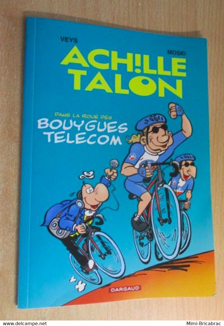 22A  Album Souple Broché PUBLICITAIRE BOUYGUES DE 2006 ACHILLE TALON TOUR DE FRANCE TTTBE - Achille Talon