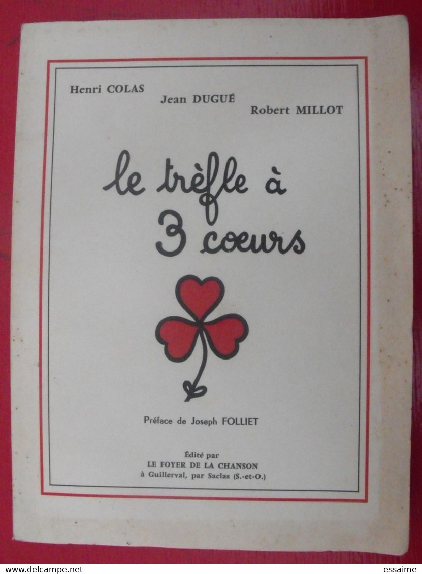 Le Trèfle à 3 Coeurs. Henri Colas, Jean Dugué, Robert Millot. Joseph Folliet. 1957. Dédicace De Henri Colas - Auteurs Français