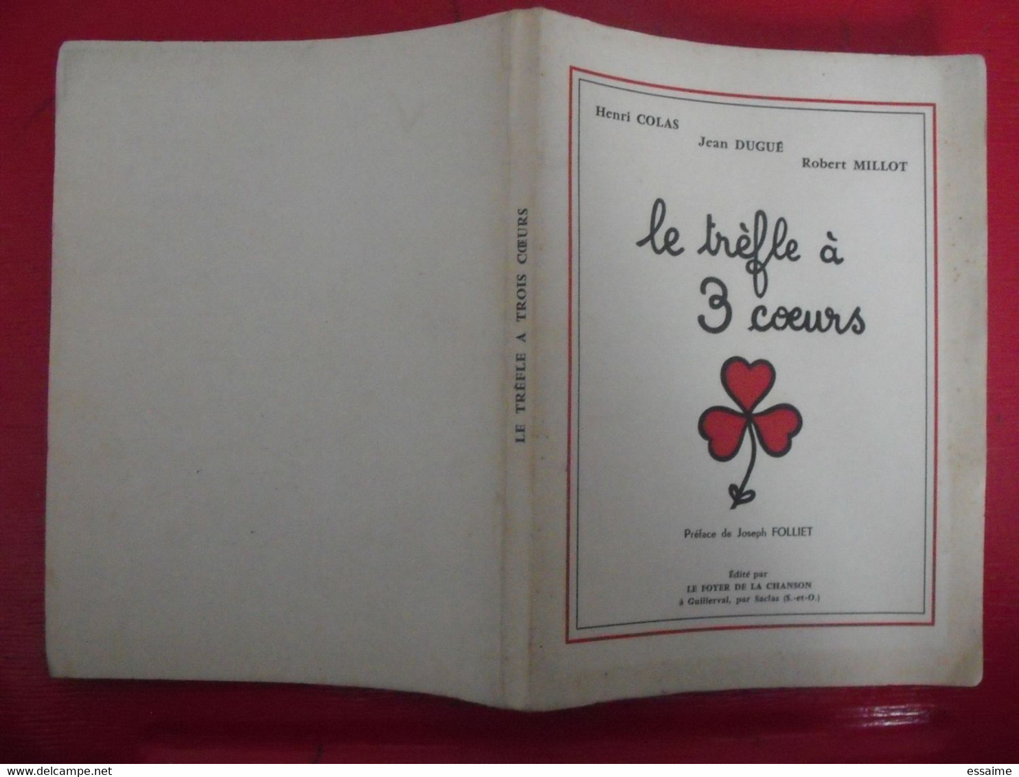 Le Trèfle à 3 Coeurs. Henri Colas, Jean Dugué, Robert Millot. Joseph Folliet. 1957. Dédicace De Henri Colas - Auteurs Français