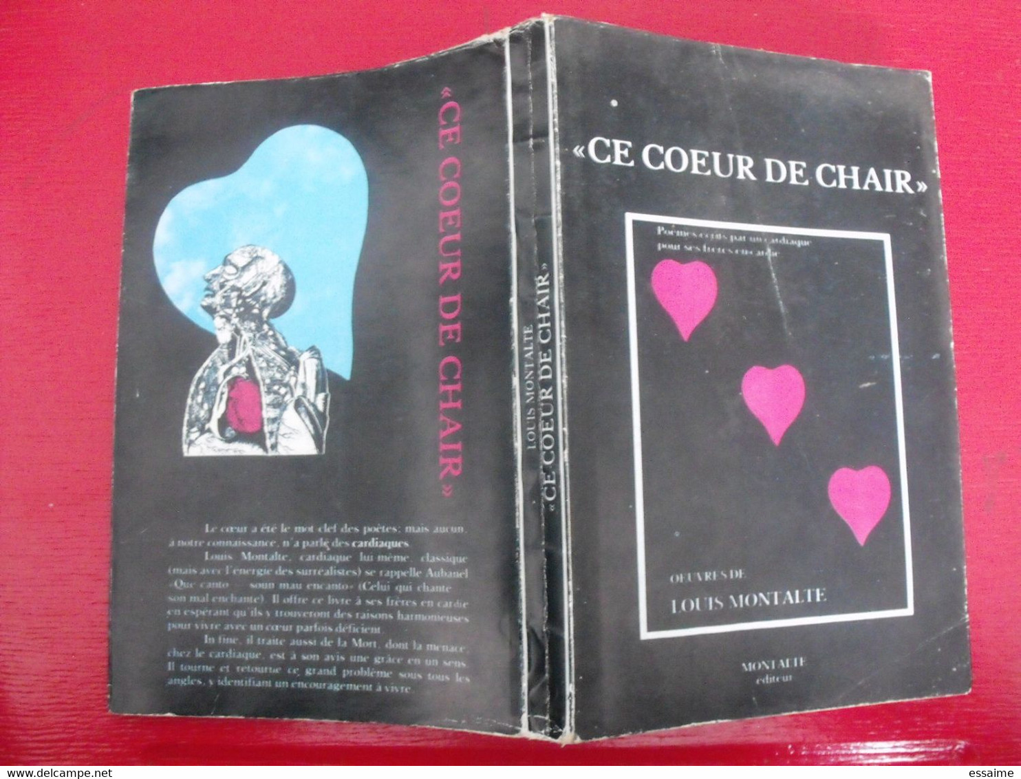 Ce Coeur De Chair. Louis Montalte. 1977. Dédicace De L'auteur - Auteurs Français