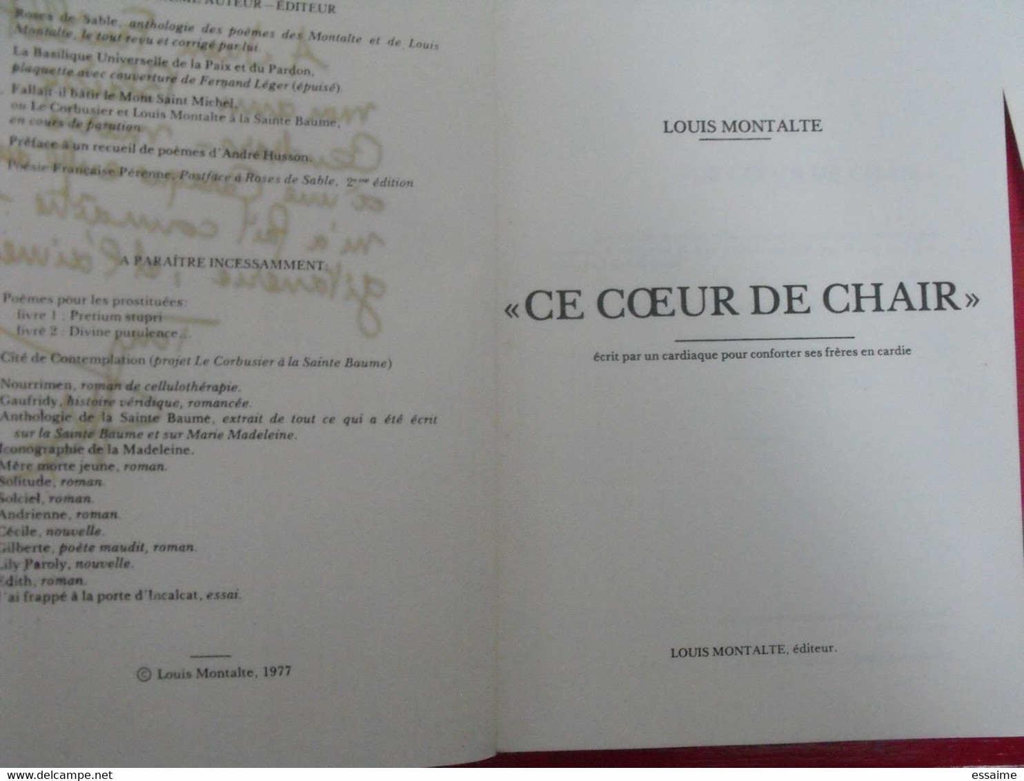 Ce Coeur De Chair. Louis Montalte. 1977. Dédicace De L'auteur - French Authors