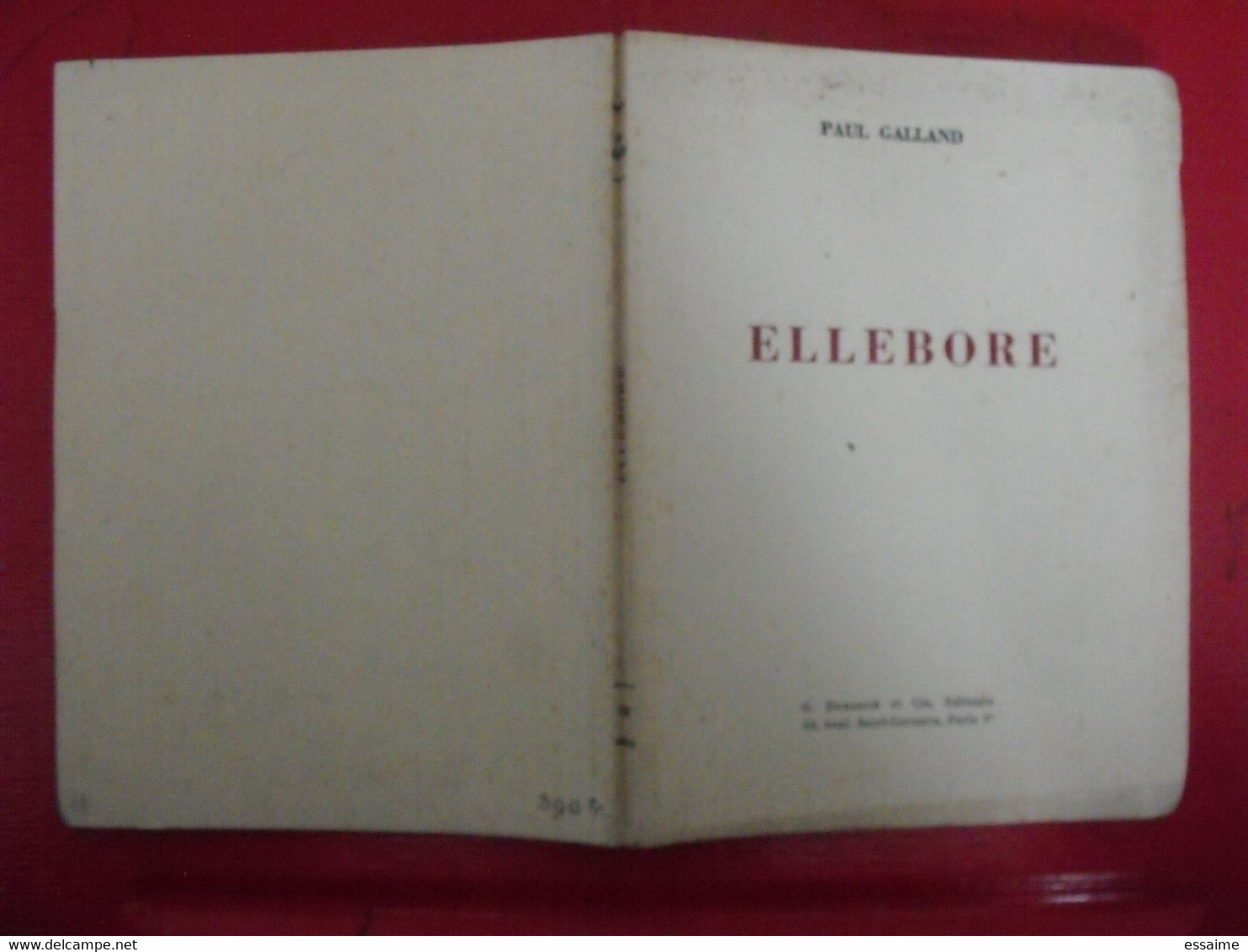 Ellebore. Paul Galland. Poésie. Durassié 1957. Dédicace De L'auteur. Autographe - Livres Dédicacés