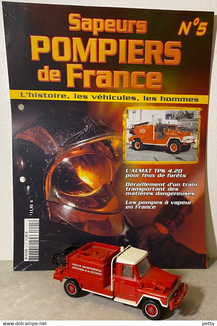 Sapeurs Pompiers De France N*5/ ACMAT TPK Feux De Forêts / Avec Fascicule Sans Boîte D’origine / Vendu En L’état - Otros & Sin Clasificación