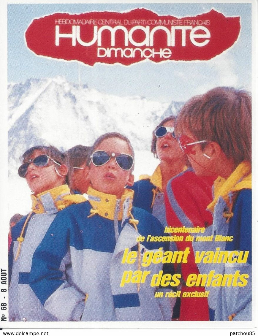 CPM  Parti Politique Humanité Dimanche  Bicentenaire De L’ascension Du Mont Blanc Le Géant Vaincu Par Les Enfants - Syndicats