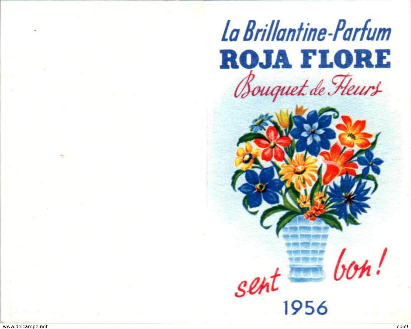 Calendrier De 1956 Parfum Brillantine Roja Flore Fleur Flower Fiore Format Replié 5,4 Cm X 8,6 Cm Superbe.Etat - Andere & Zonder Classificatie