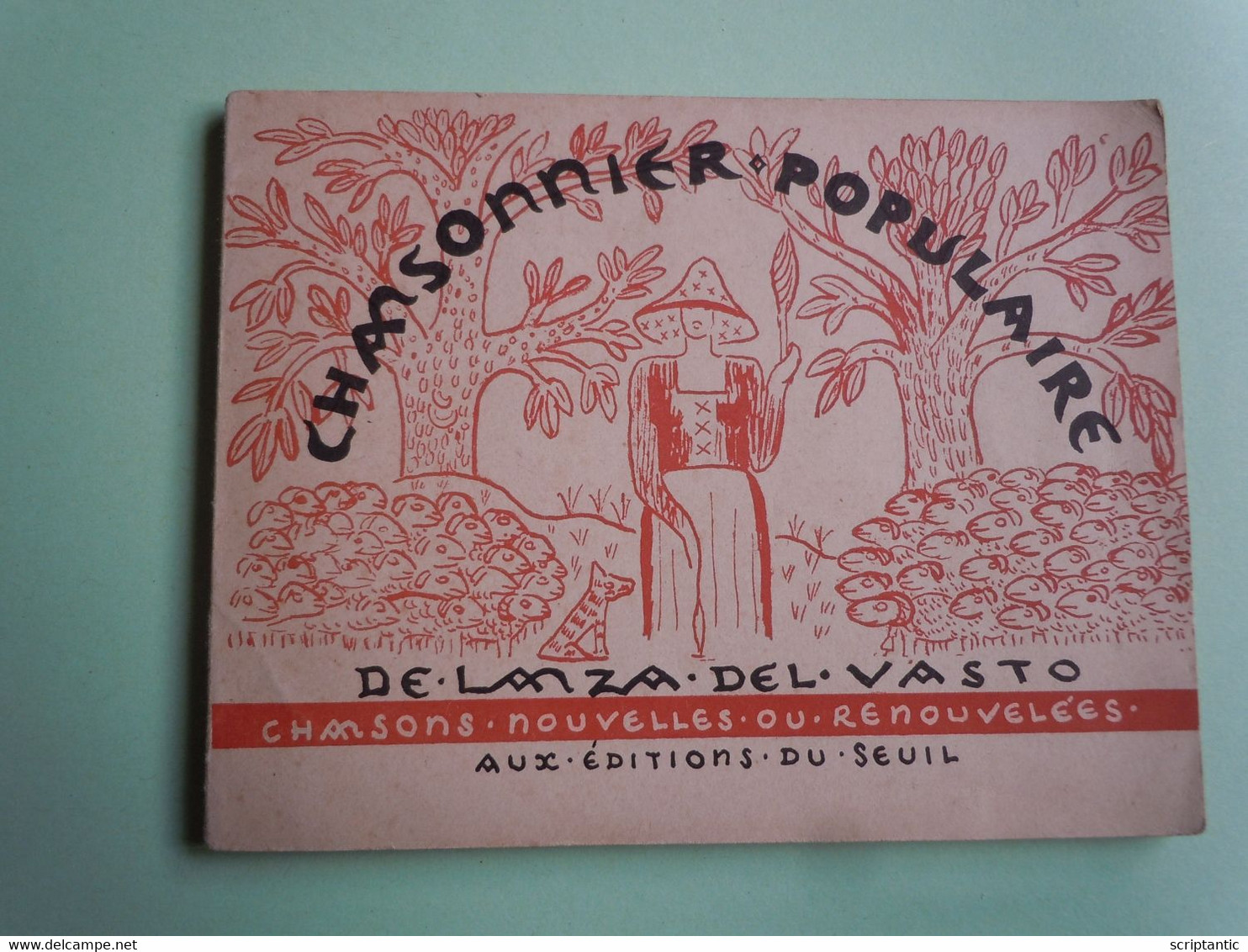 CHANSONNIER POPULAIRE De LANZA DEL VASTO 1947 - Music