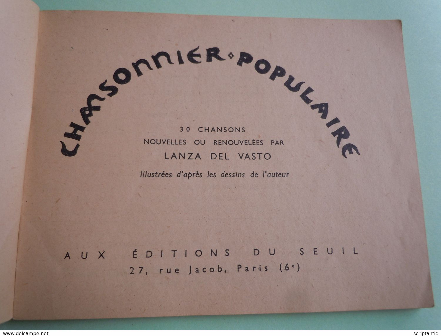 CHANSONNIER POPULAIRE De LANZA DEL VASTO 1947 - Musique