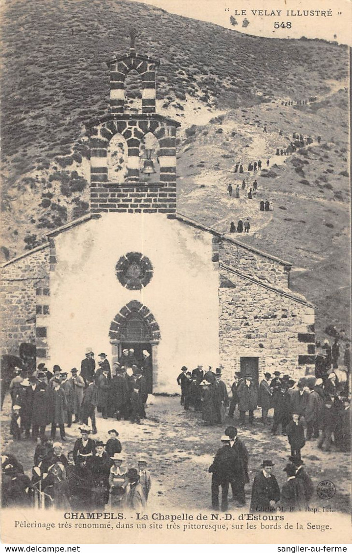 CPA 43 CHAMPELS LA CHAPELLE DE N.D.D'ESTOURS - Altri & Non Classificati