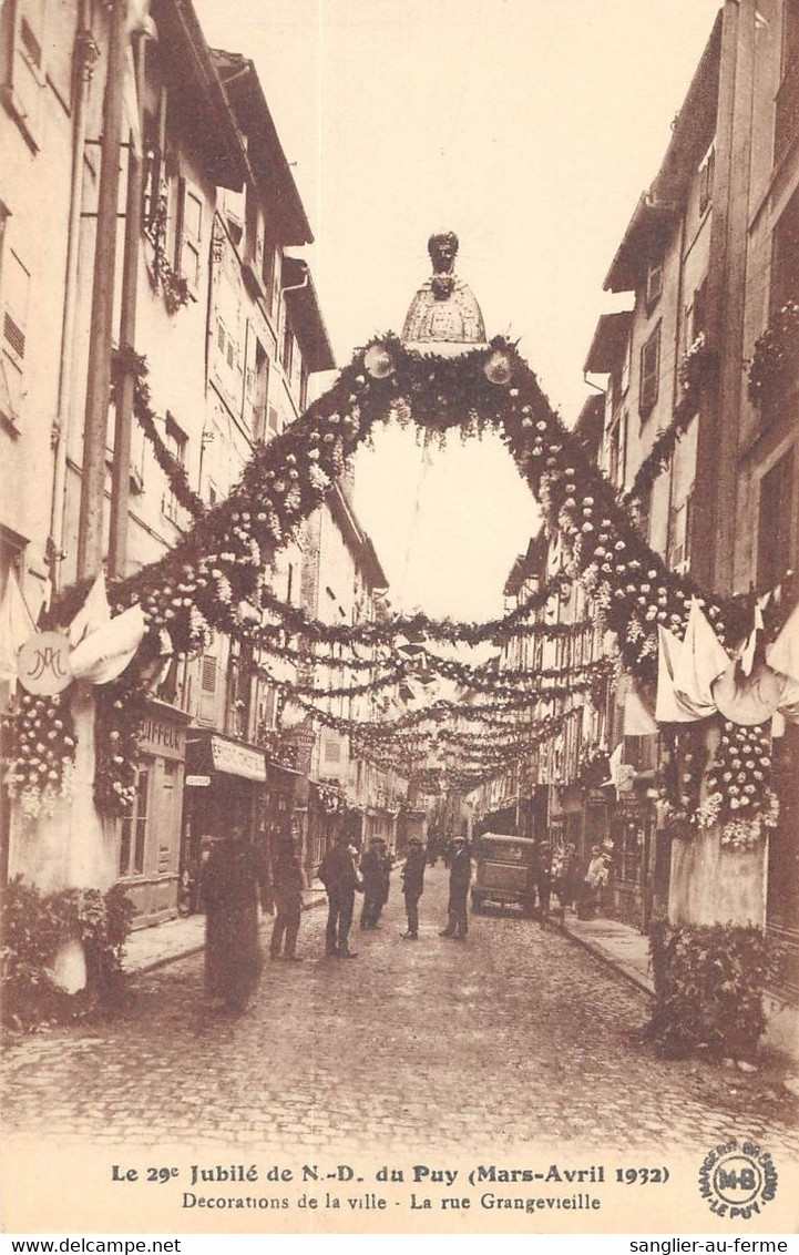 CPA 43 LE 29e JUBILE DE N.D.DU PUY DECORATIONS DE LA VILLE RUE GRANGEVILLE - Le Puy En Velay