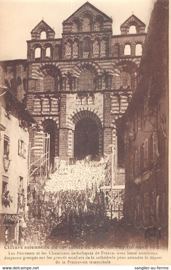 CPA 43 LE 29e JUBILE DE N.D.DU PUY LES PENITENTS ET LES CHEMINOTS CATHOLIQUES - Le Puy En Velay