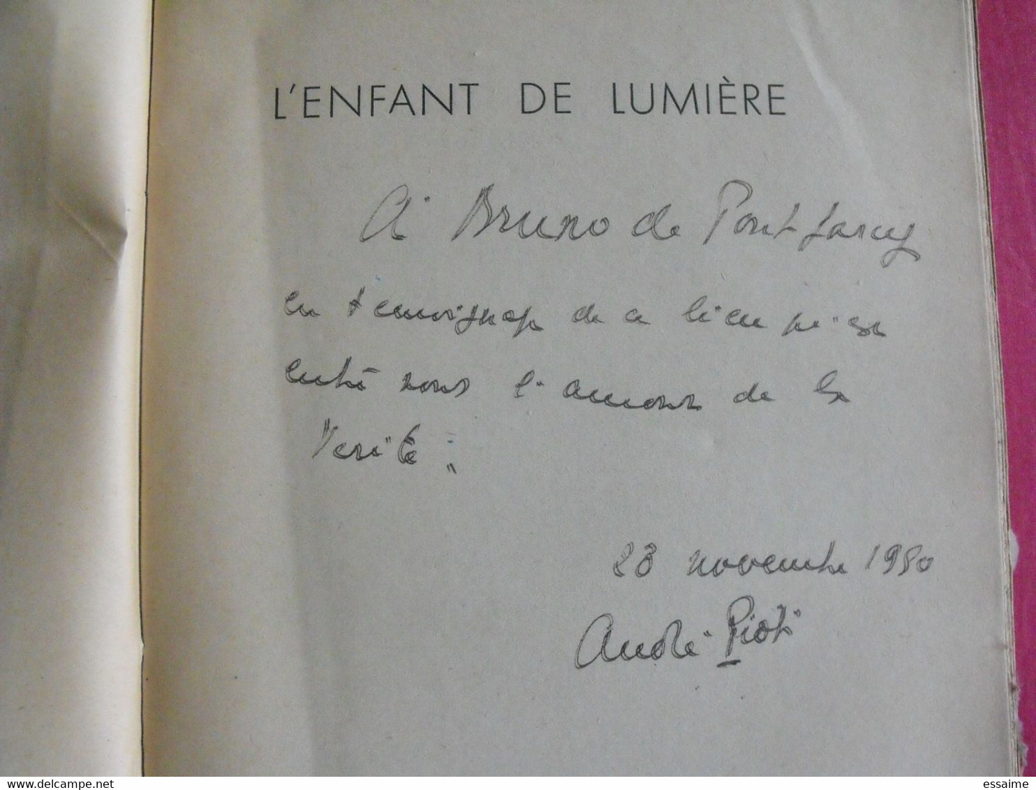 L'enfant De Lumière. André Piot. Les Oeuvres Françaises 1948. Poésie.  Dédicace. Autographe - Auteurs Français