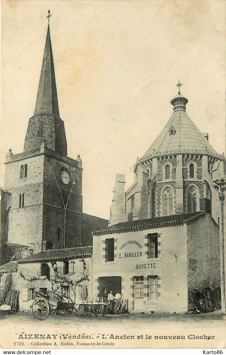 Aizenay * 1906 * Forge & Charronnage E. RABILLER Buvette * L'ancien Et Le Nouveau Clocher De L'église Du Village - Aizenay